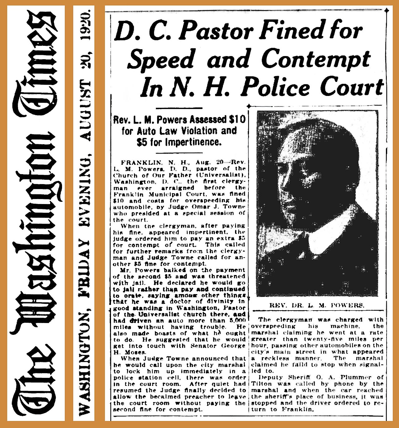 In 1920 a pastor was fined US$10 (equivalent to $346 in 2025) for "overspeeding his machine ... at a rate greater than 25 mph (40 km/h) ... in what appeared to be a reckless manner."[19]